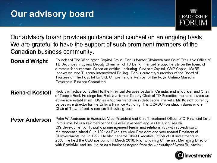 Our advisory board provides guidance and counsel on an ongoing basis. We are grateful
