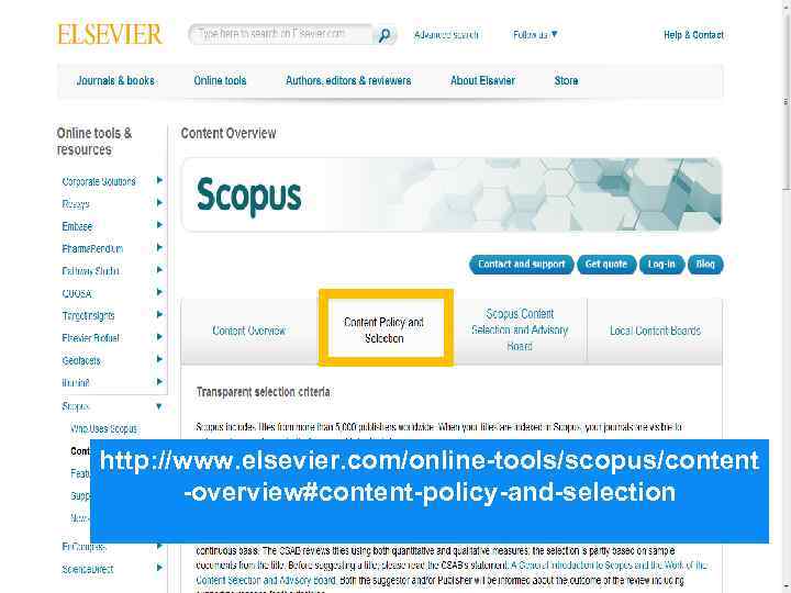 http: //www. elsevier. com/online-tools/scopus/content -overview#content-policy-and-selection 