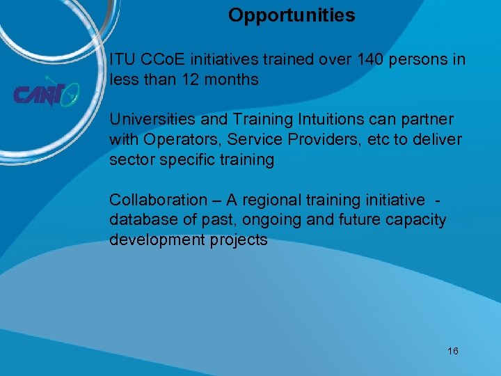 Opportunities ITU CCo. E initiatives trained over 140 persons in less than 12 months