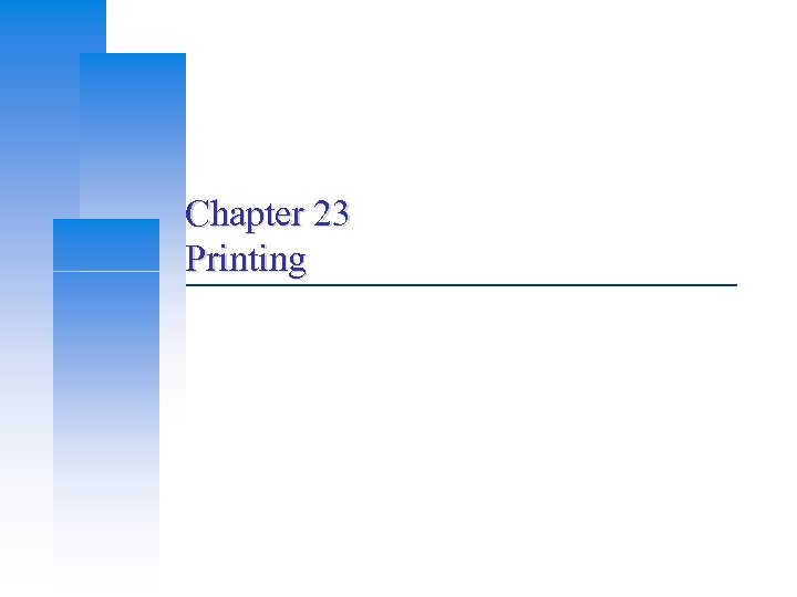 Chapter 23 Printing 