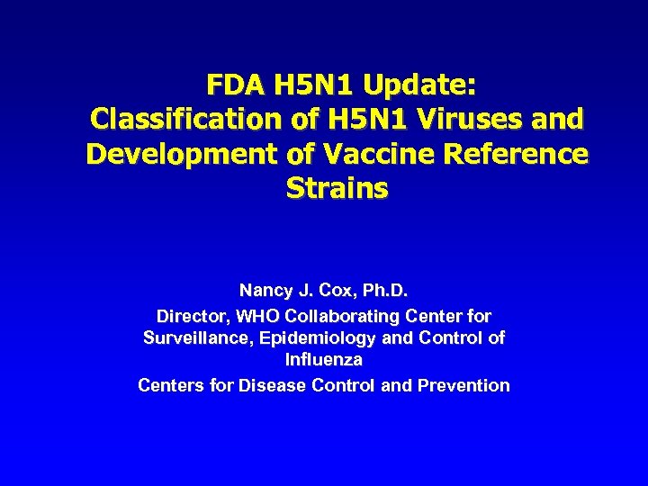 FDA H 5 N 1 Update: Classification of H 5 N 1 Viruses and