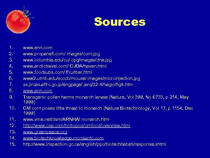 Sources 1. 2. 3. 4. 5. 6. 7. 8. 9. 10. 11. 12. 13.