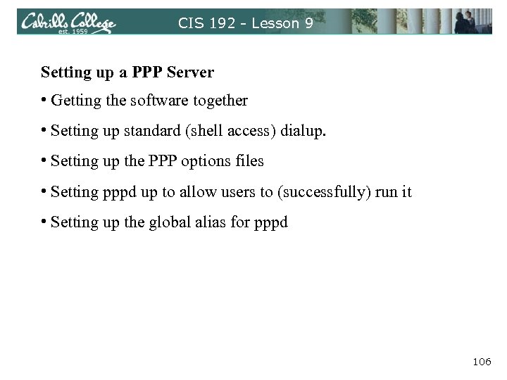 CIS 192 - Lesson 9 Setting up a PPP Server • Getting the software
