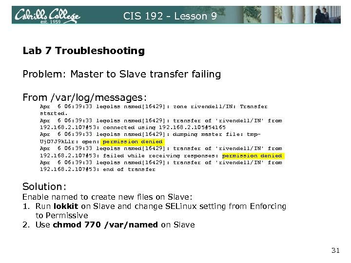 CIS 192 - Lesson 9 Lab 7 Troubleshooting Problem: Master to Slave transfer failing
