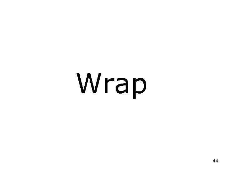 Wrap 44 