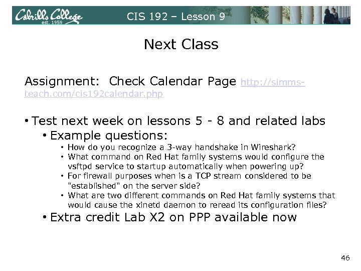 CIS 192 – Lesson 9 Next Class Assignment: Check Calendar Page http: //simms- teach.