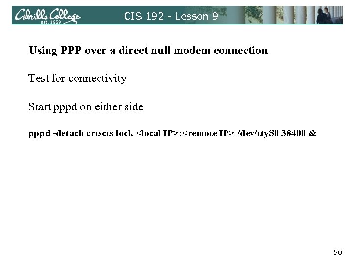 CIS 192 - Lesson 9 Using PPP over a direct null modem connection Test