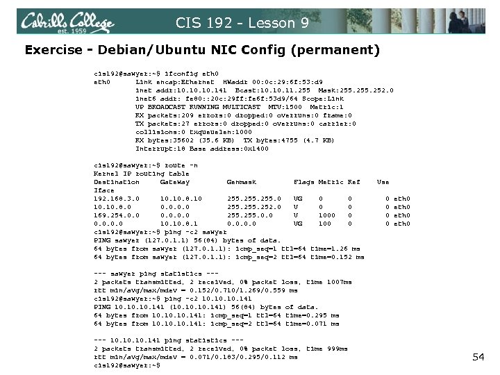 CIS 192 - Lesson 9 Exercise - Debian/Ubuntu NIC Config (permanent) cis 192@sawyer: ~$