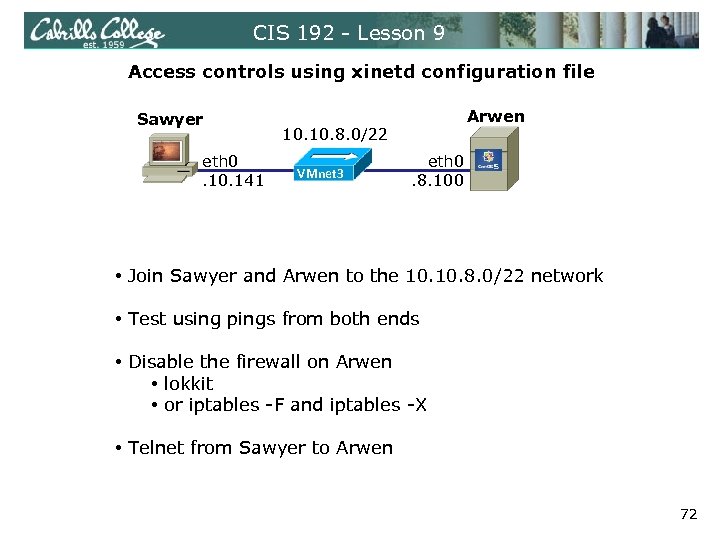 CIS 192 - Lesson 9 Access controls using xinetd configuration file Sawyer eth 0.