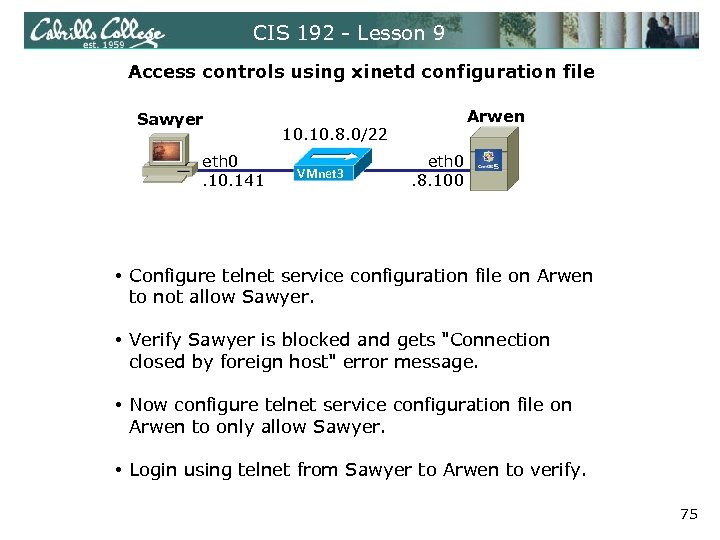 CIS 192 - Lesson 9 Access controls using xinetd configuration file Sawyer eth 0.