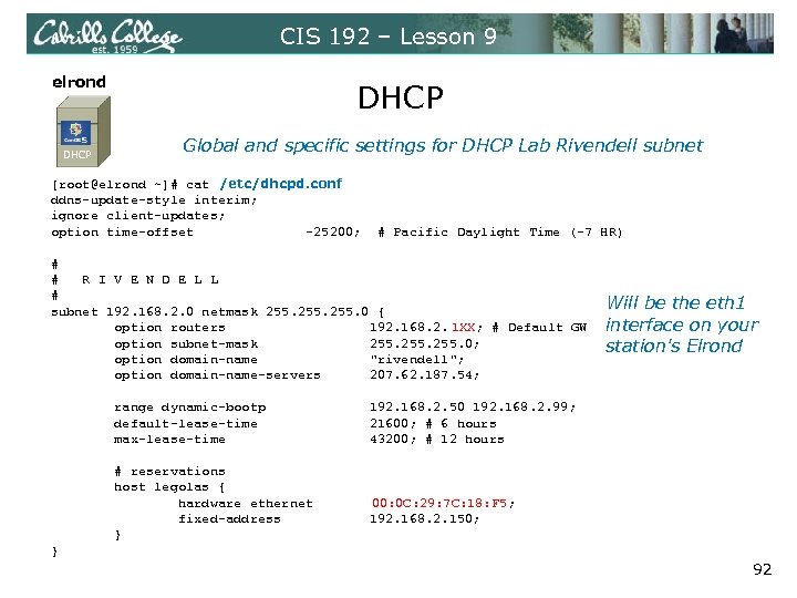 CIS 192 – Lesson 9 elrond DHCP Global and specific settings for DHCP Lab
