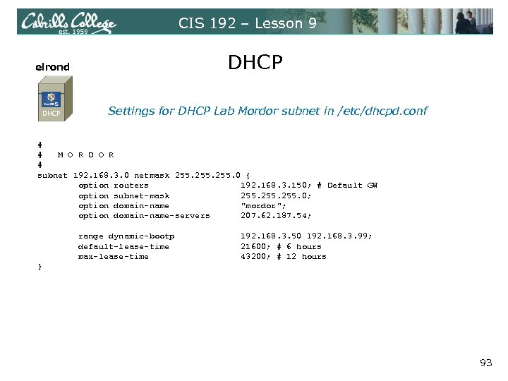 CIS 192 – Lesson 9 elrond DHCP Settings for DHCP Lab Mordor subnet in