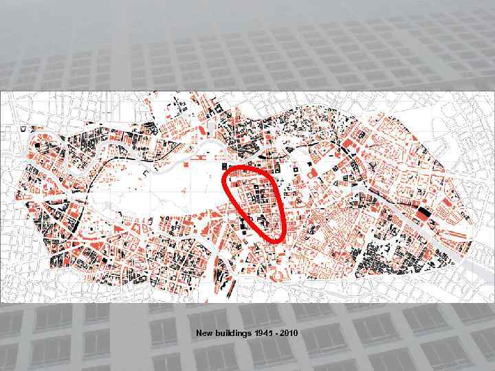 New buildings 1945 - 2010 