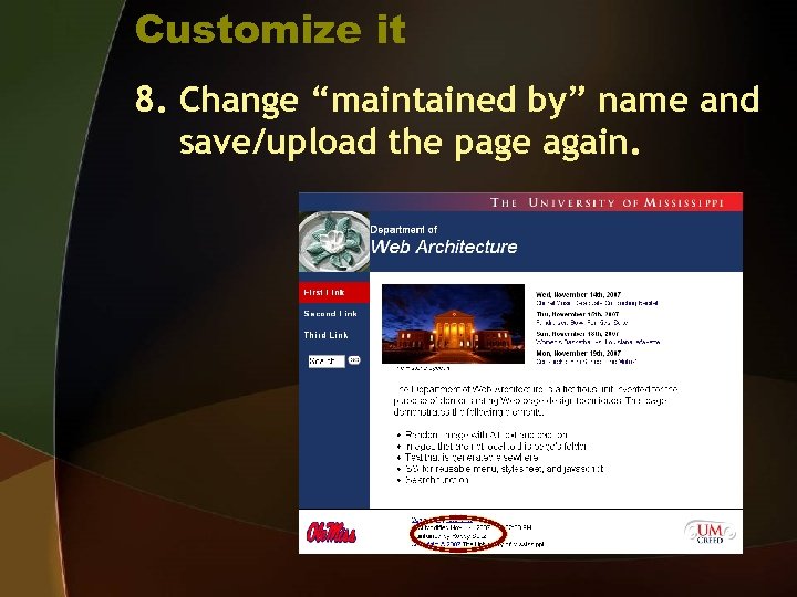 Customize it 8. Change “maintained by” name and save/upload the page again. 
