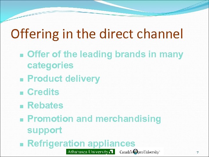 Offering in the direct channel n n n Offer of the leading brands in