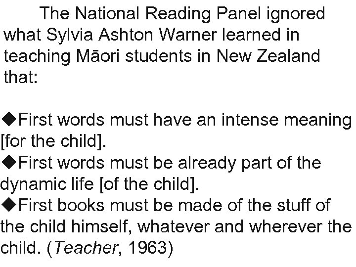 The National Reading Panel ignored what Sylvia Ashton Warner learned in teaching Māori students