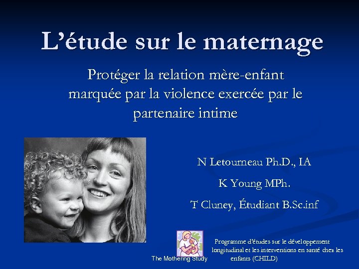 L’étude sur le maternage Protéger la relation mère-enfant marquée par la violence exercée par