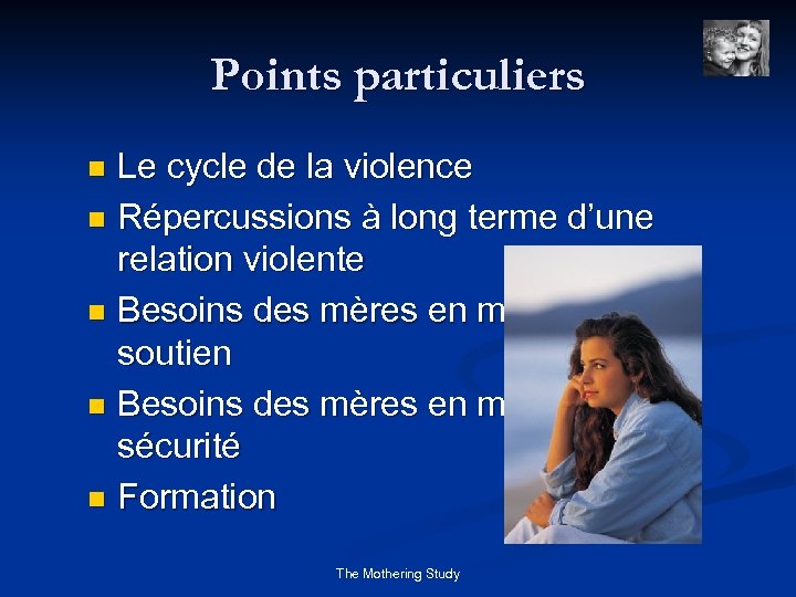 Points particuliers Le cycle de la violence n Répercussions à long terme d’une relation