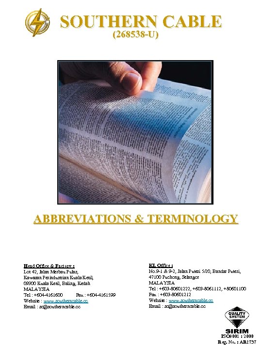 SOUTHERN CABLE (268538 -U) ABBREVIATIONS & TERMINOLOGY Head Office & Factory : Lot 42,