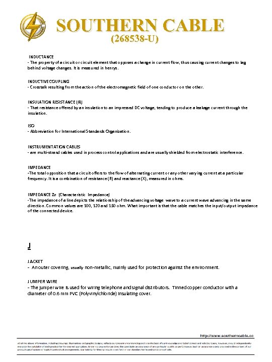 SOUTHERN CABLE (268538 -U) INDUCTANCE ‐ The property of a circuit or circuit element