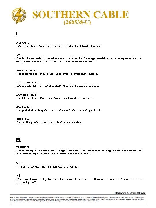 SOUTHERN CABLE (268538 -U) L LAMINATED ‐ A tape consisting of two or more