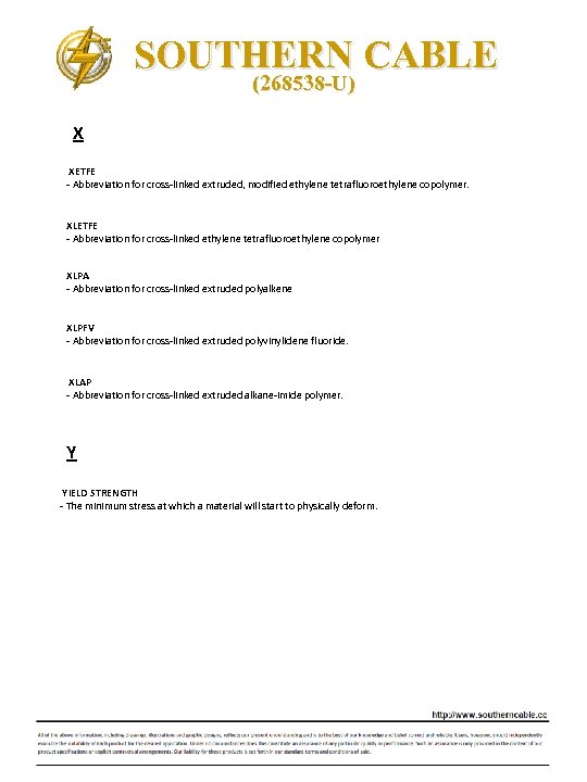 SOUTHERN CABLE (268538 -U) X XETFE ‐ Abbreviation for cross‐linked extruded, modified ethylene tetrafluoroethylene