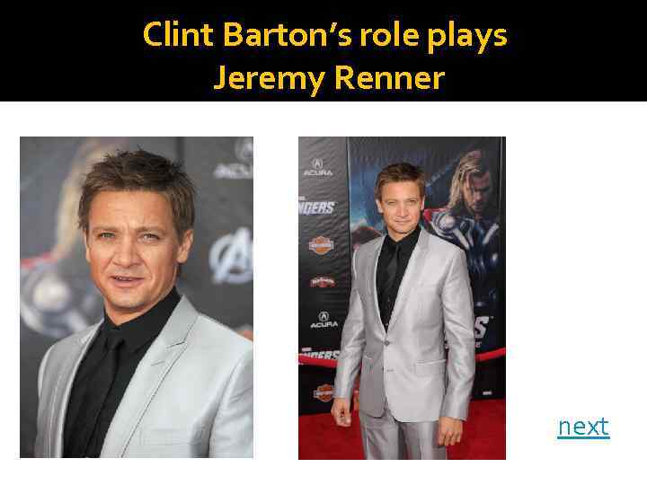 Clint Barton’s role plays Jeremy Renner next 