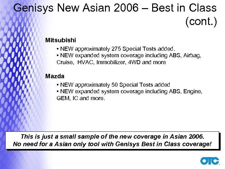Genisys New Asian 2006 – Best in Class (cont. ) Mitsubishi • NEW approximately