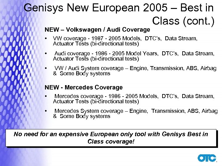 Genisys New European 2005 – Best in Class (cont. ) NEW – Volkswagen /