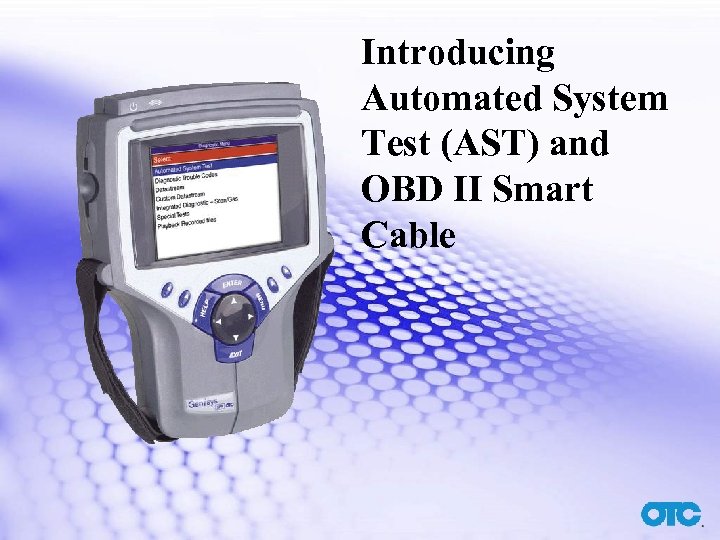 Introducing Automated System Test (AST) and OBD II Smart Cable 