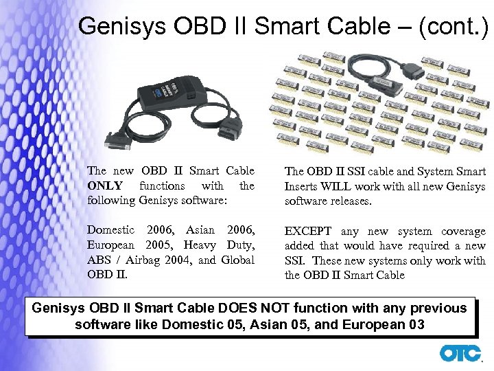 Genisys OBD II Smart Cable – (cont. ) The new OBD II Smart Cable