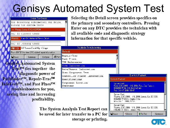 Genisys Automated System Test Selecting the Detail screen provides specifics on the primary and