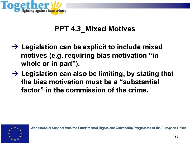 PPT 4. 3_Mixed Motives Legislation can be explicit to include mixed motives (e. g.