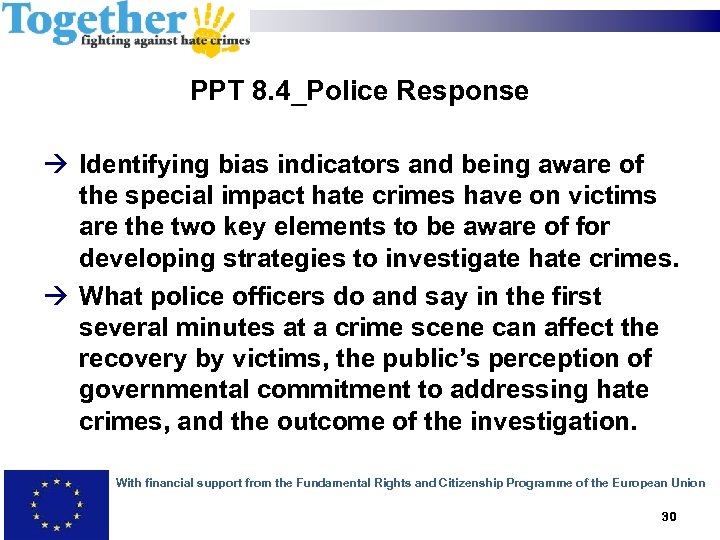 PPT 8. 4_Police Response Identifying bias indicators and being aware of the special impact