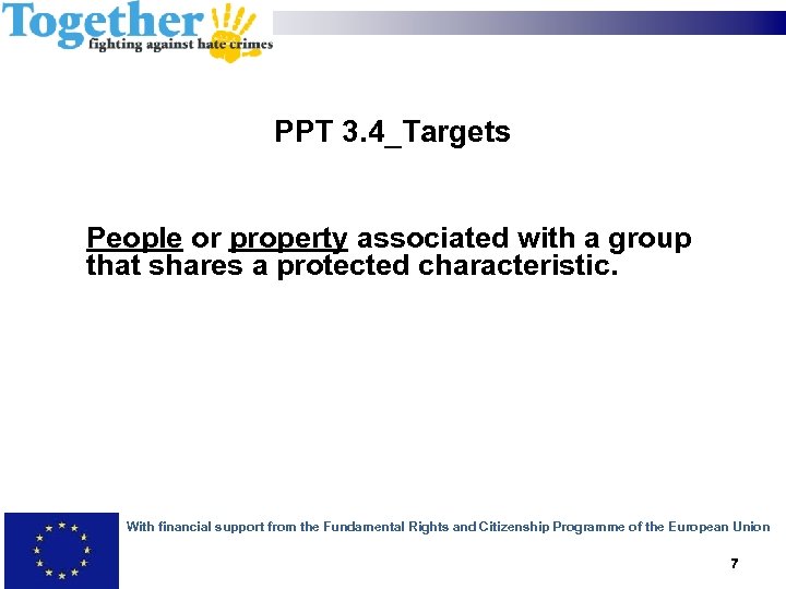 PPT 3. 4_Targets People or property associated with a group that shares a protected