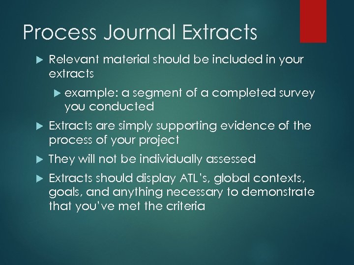 Process Journal Extracts Relevant material should be included in your extracts example: a segment