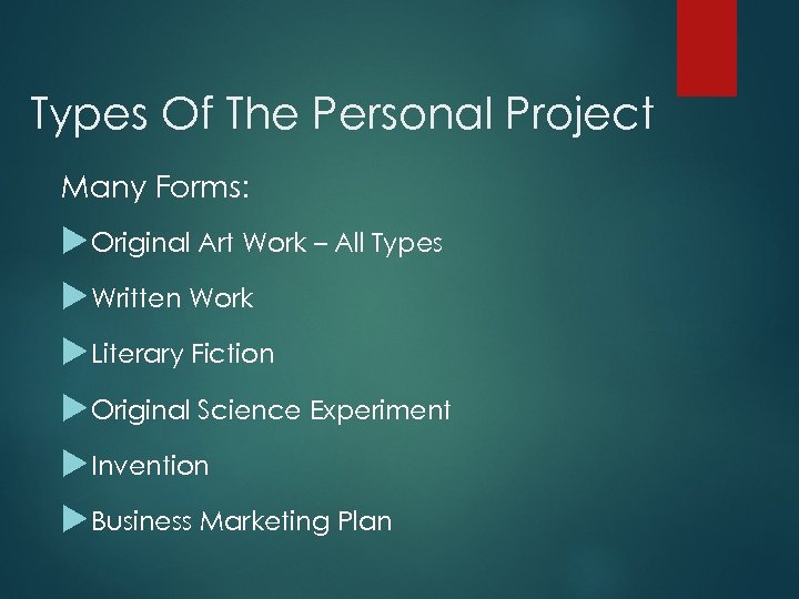 Types Of The Personal Project Many Forms: Original Art Work – All Types Written