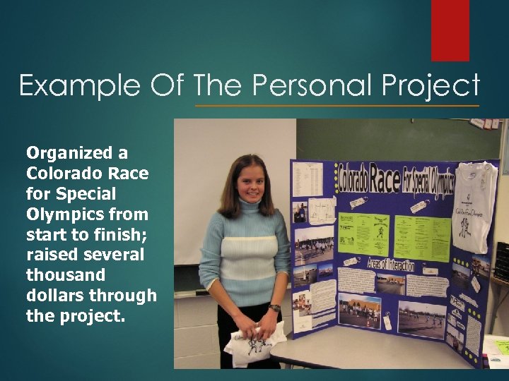 Example Of The Personal Project Organized a Colorado Race for Special Olympics from start