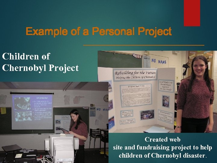 Example of a Personal Project Children of Chernobyl Project Created web site and fundraising