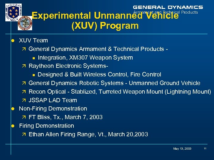 Experimental Unmanned Vehicle (XUV) Program XUV Team ä General Dynamics Armament & Technical Products