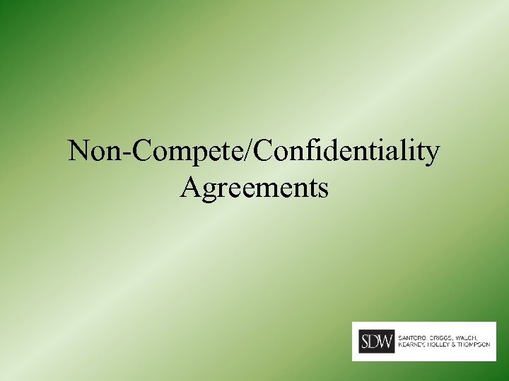 Non-Compete/Confidentiality Agreements 