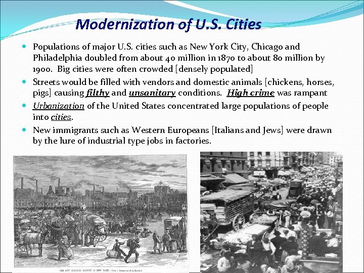 Modernization of U. S. Cities Populations of major U. S. cities such as New