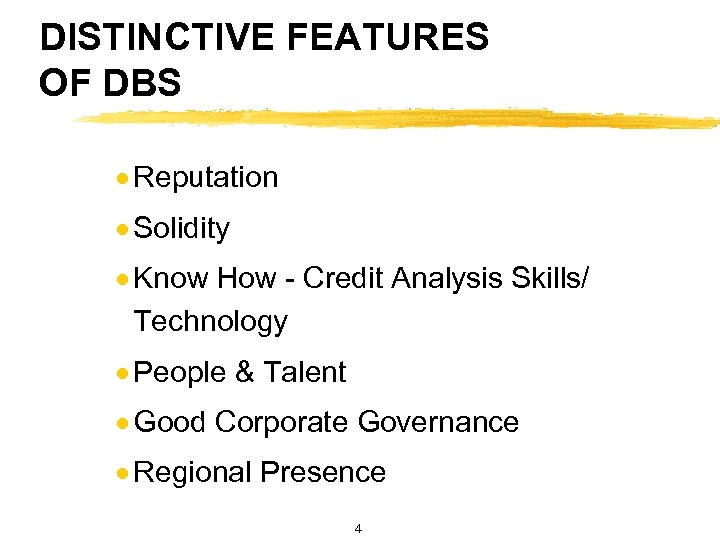 DISTINCTIVE FEATURES OF DBS · Reputation · Solidity · Know How - Credit Analysis