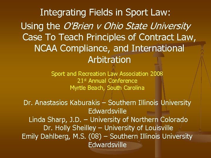 Integrating Fields in Sport Law: Using the O'Brien v Ohio State University Case To