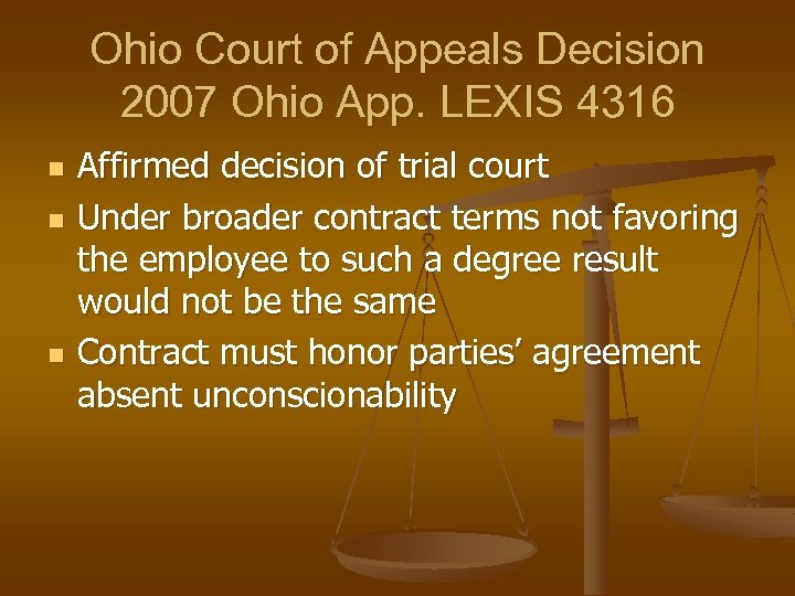 Ohio Court of Appeals Decision 2007 Ohio App. LEXIS 4316 n n n Affirmed