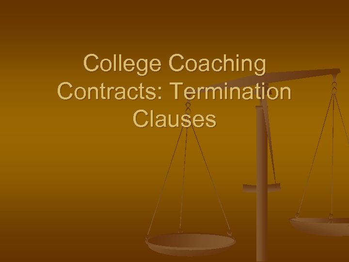 College Coaching Contracts: Termination Clauses 
