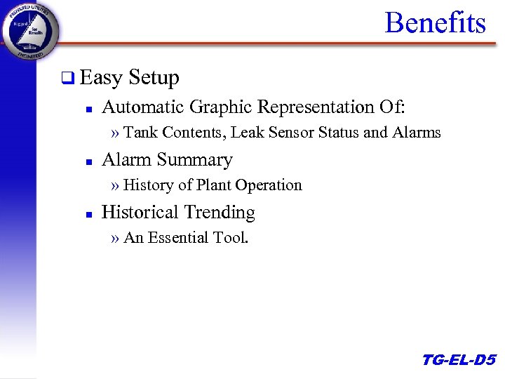 Benefits q Easy n Setup Automatic Graphic Representation Of: » Tank Contents, Leak Sensor