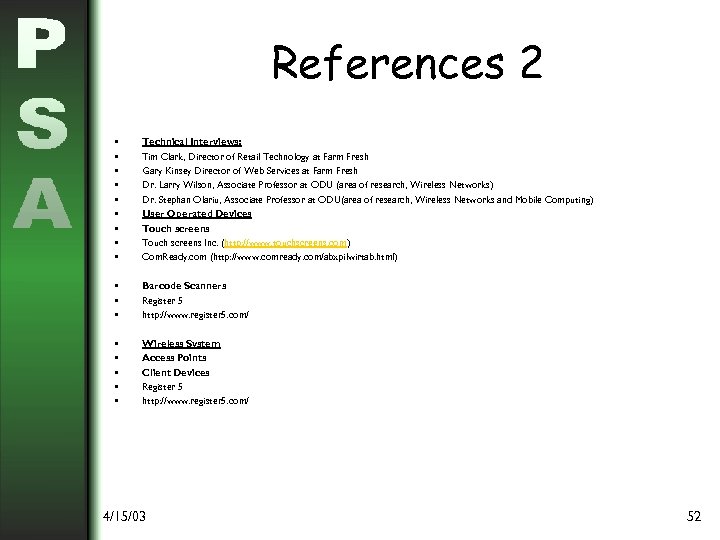 References 2 • • • Technical Interviews: Tim Clark, Director of Retail Technology at