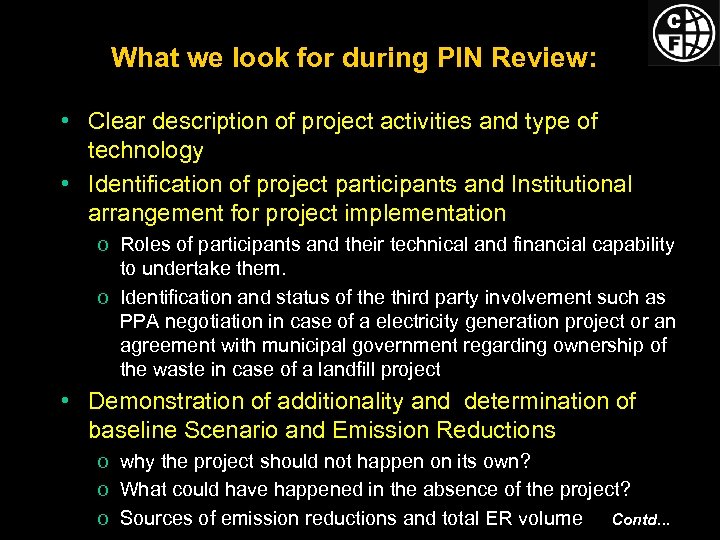 What we look for during PIN Review: • Clear description of project activities and
