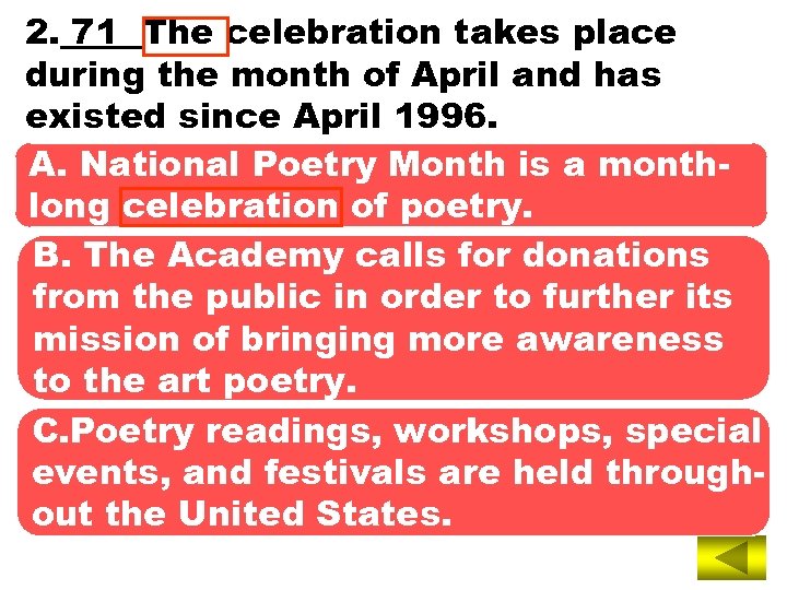 2. 71 The celebration takes place during the month of April and has existed